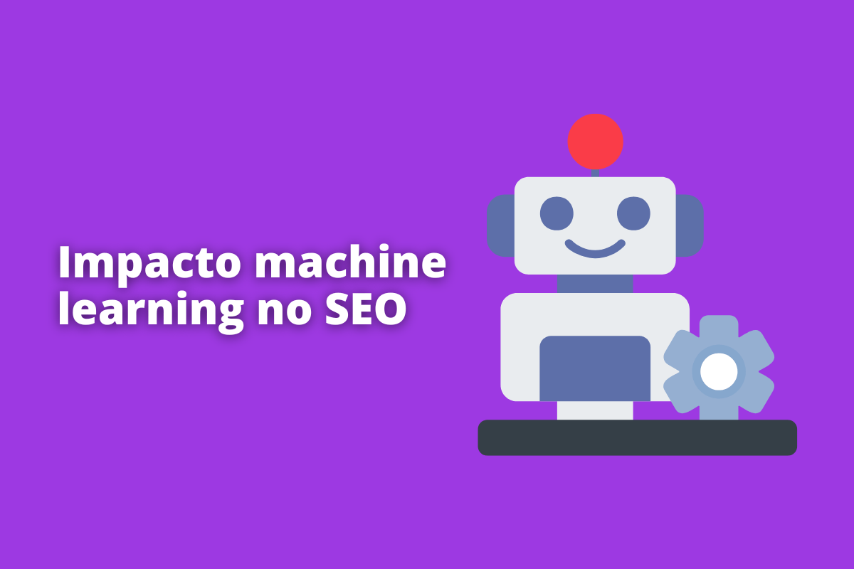 Jorge Moreno - Empreendedor Digital Montagem com fundo lilás e frase Impacto Machine Learning no SEO em branco com símbolo web à direita que representa o tema