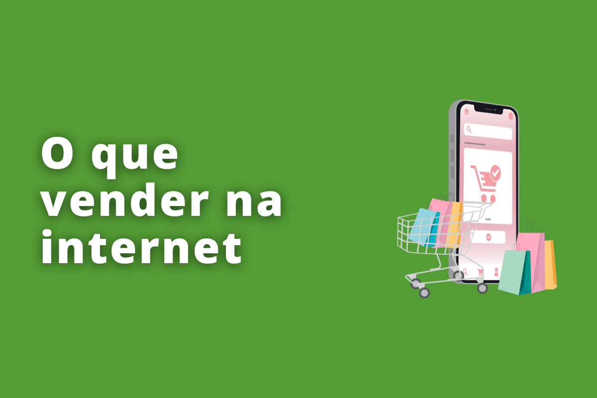 o que vender na internet
