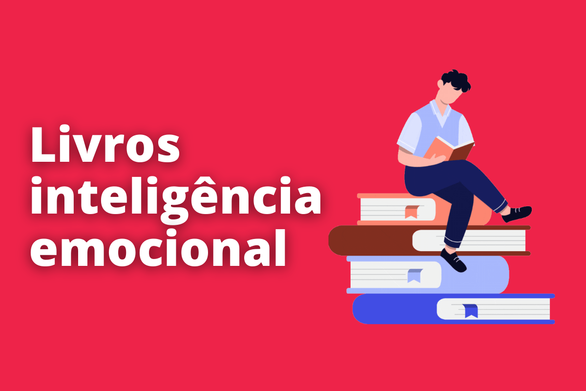 Melhores livros inteligência emocional e como eles podem te ajudar a ser produtivo