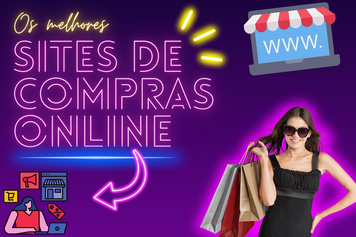 Sites de compras online: sites mais famosos e confiáveis para comprar