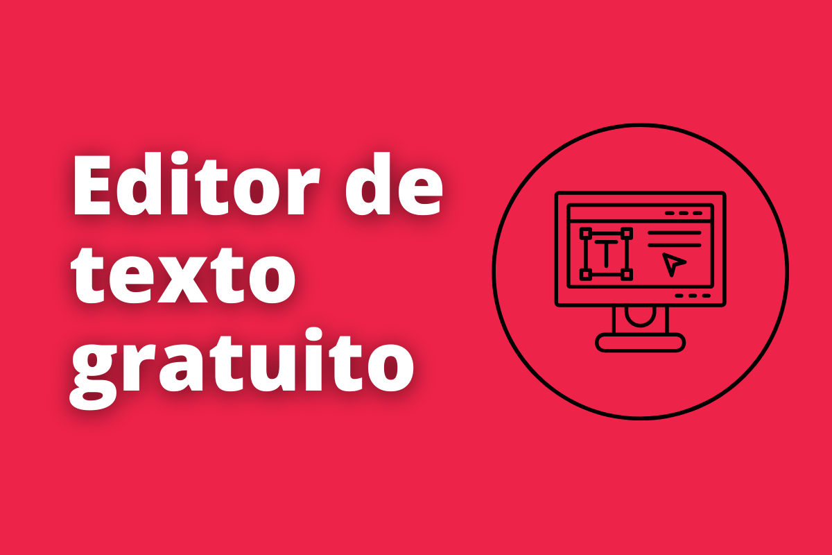 Editor de texto gratuito: os 10 melhores para aumentar sua produtividade no dia a dia