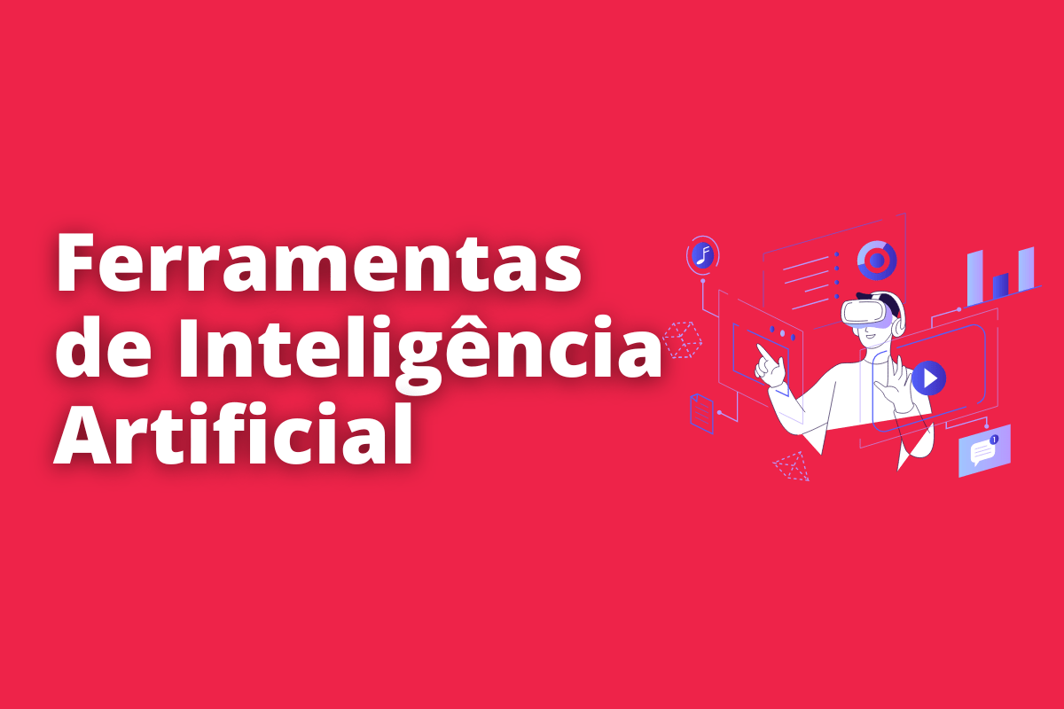 Ferramentas de inteligência artificial para aumentar a produtividade