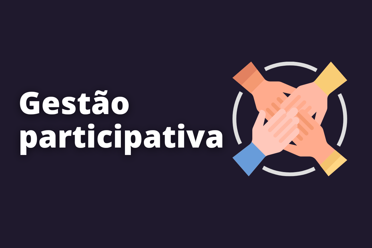 O que é gestão participativa e como ela afeta o seu negócio?