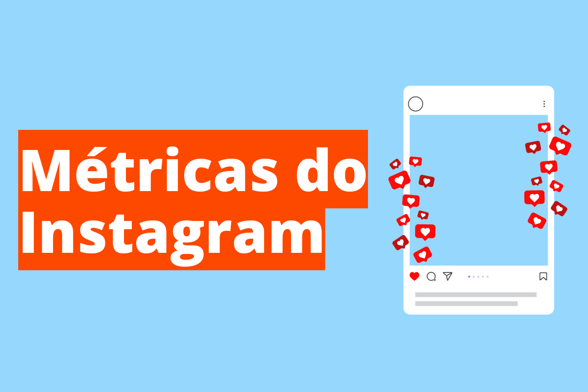 Quais são as principais métricas do Instagram?