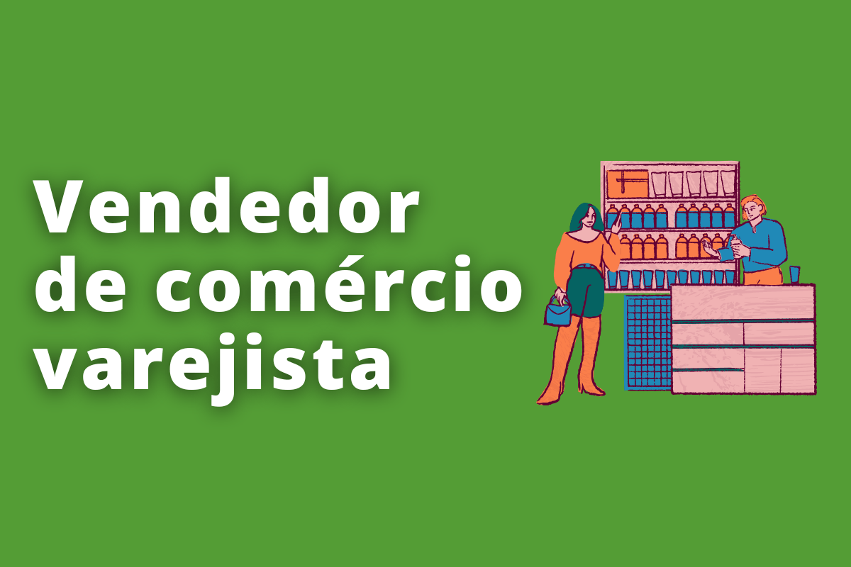 Como ser um bom vendedor de comércio varejista?