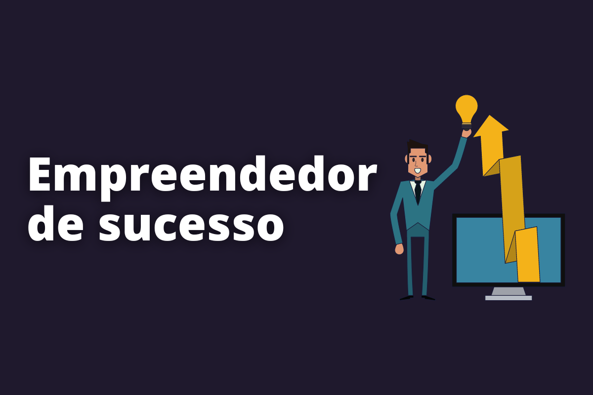 Empreendedor de sucesso: grandes nomes que você precisa conhecer