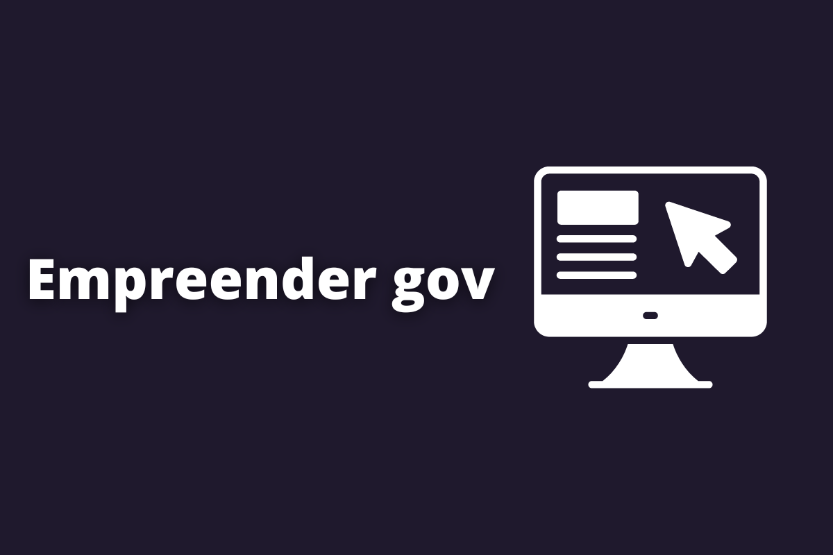 Empreender gov: o que você precisa saber sobre o Portal do Empreendedor
