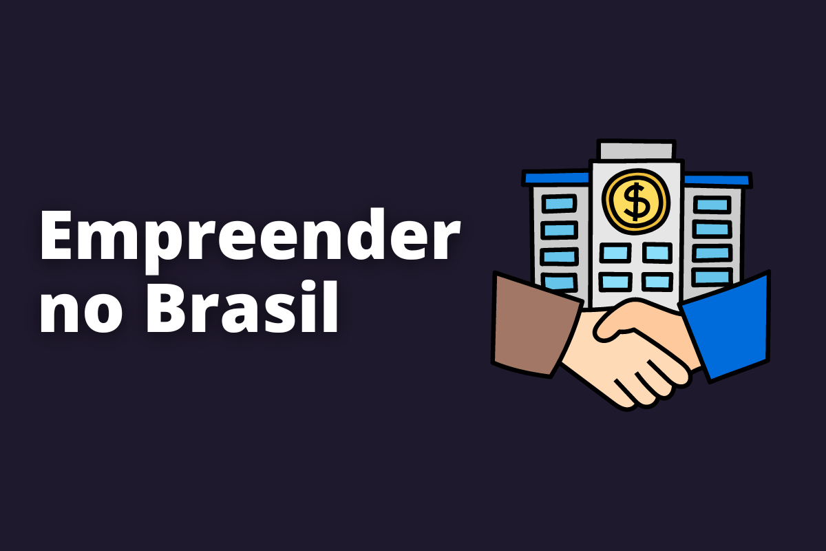 Dicas para empreender no Brasil