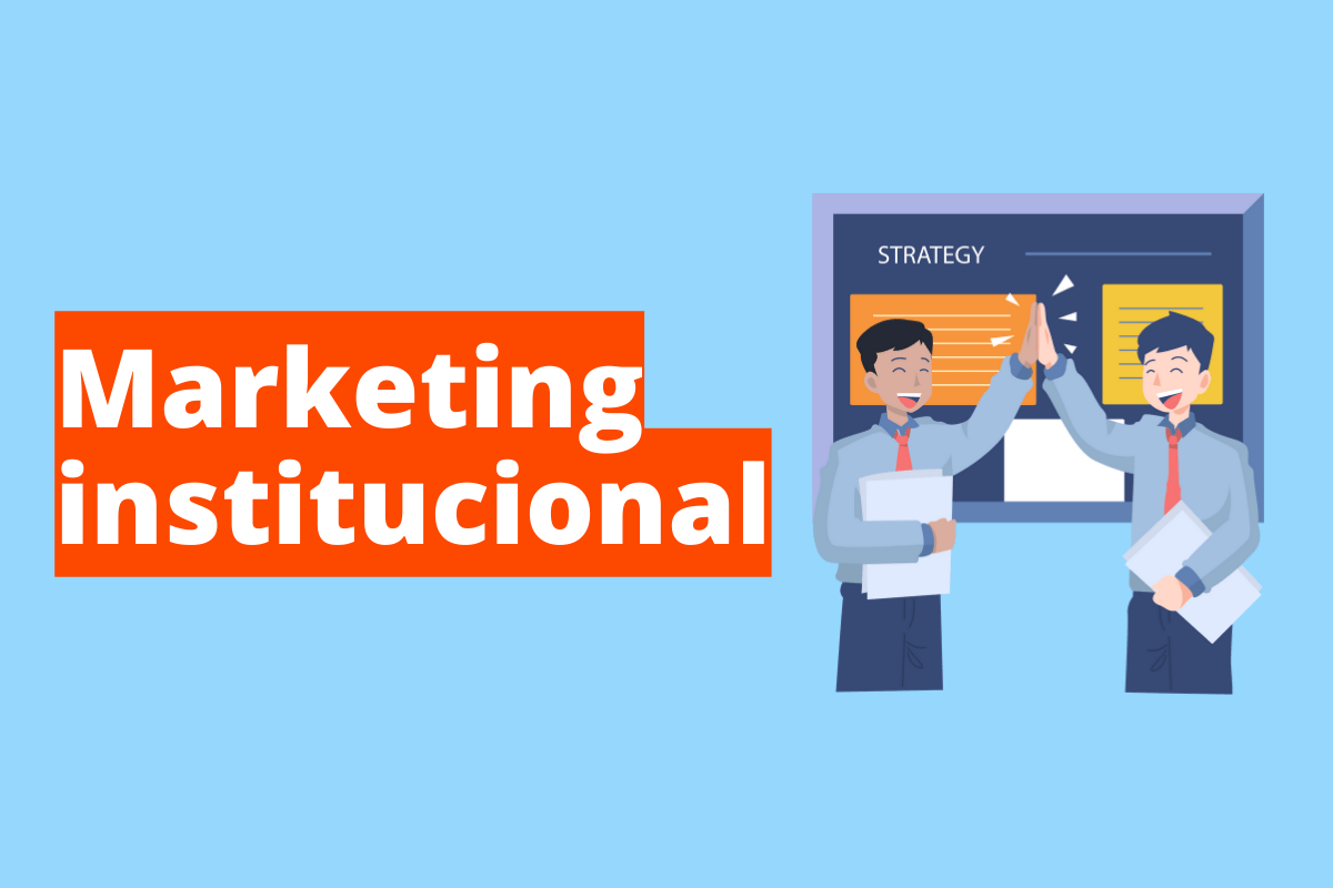 Como funciona o marketing institucional?