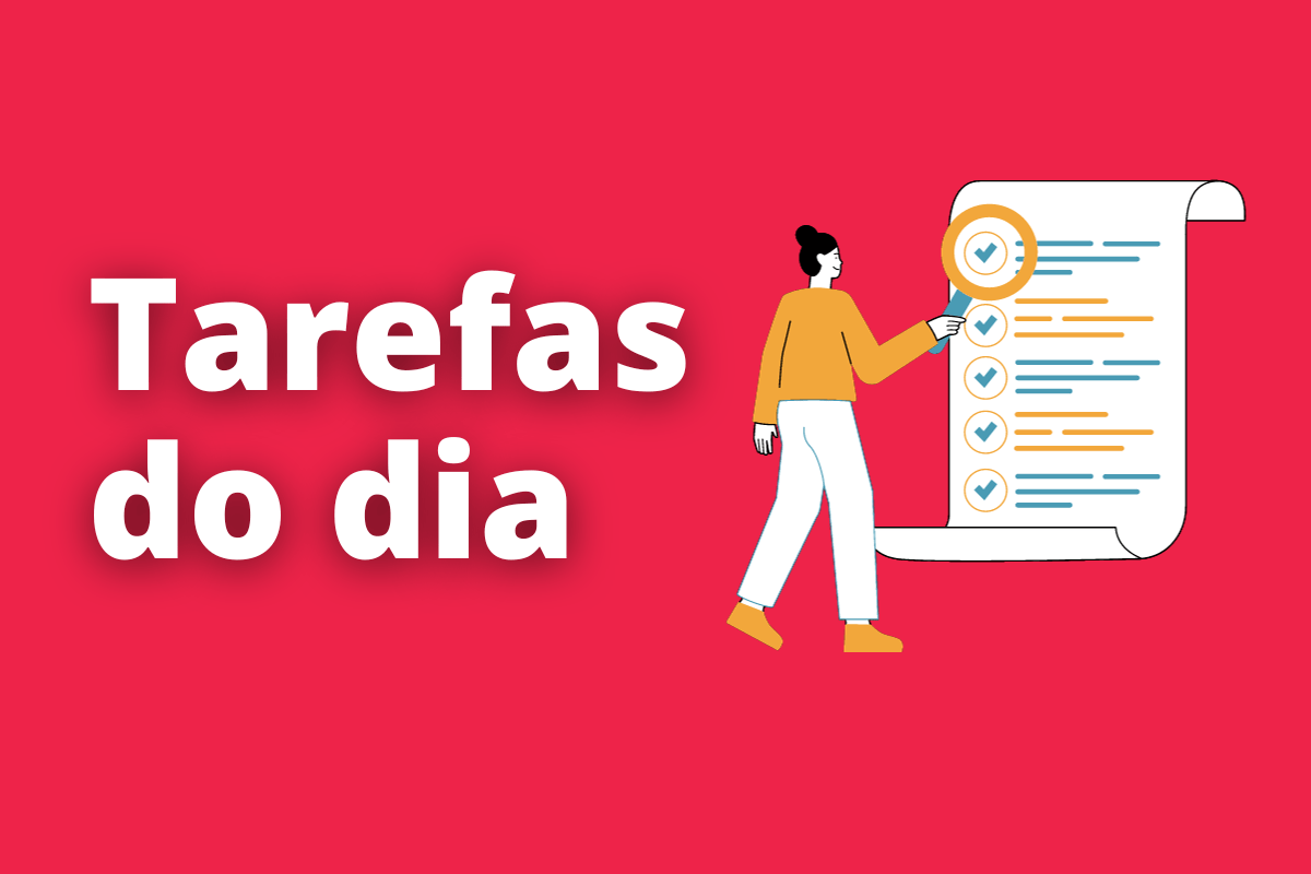 Melhores dicas para executar todas as tarefas do dia na empresa