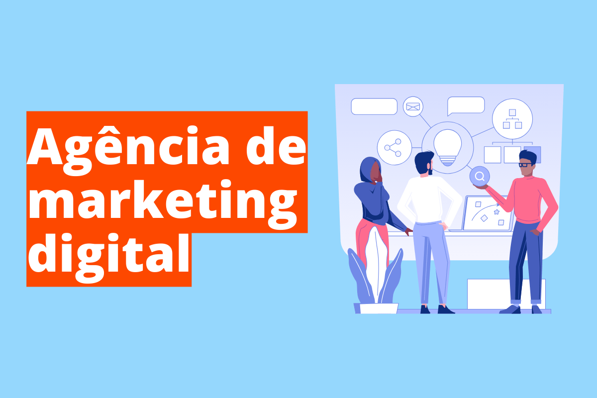 Agência de marketing digital: por que contratar uma?