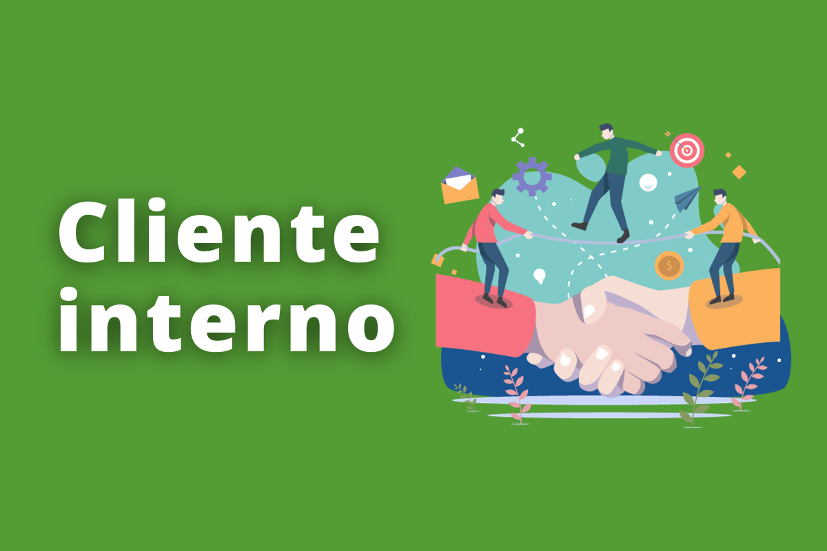 Por que a satisfação do cliente interno é tão importante?