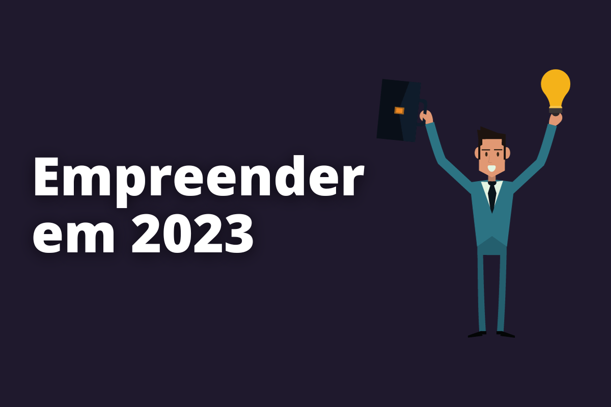 Dicas para empreender em 2023