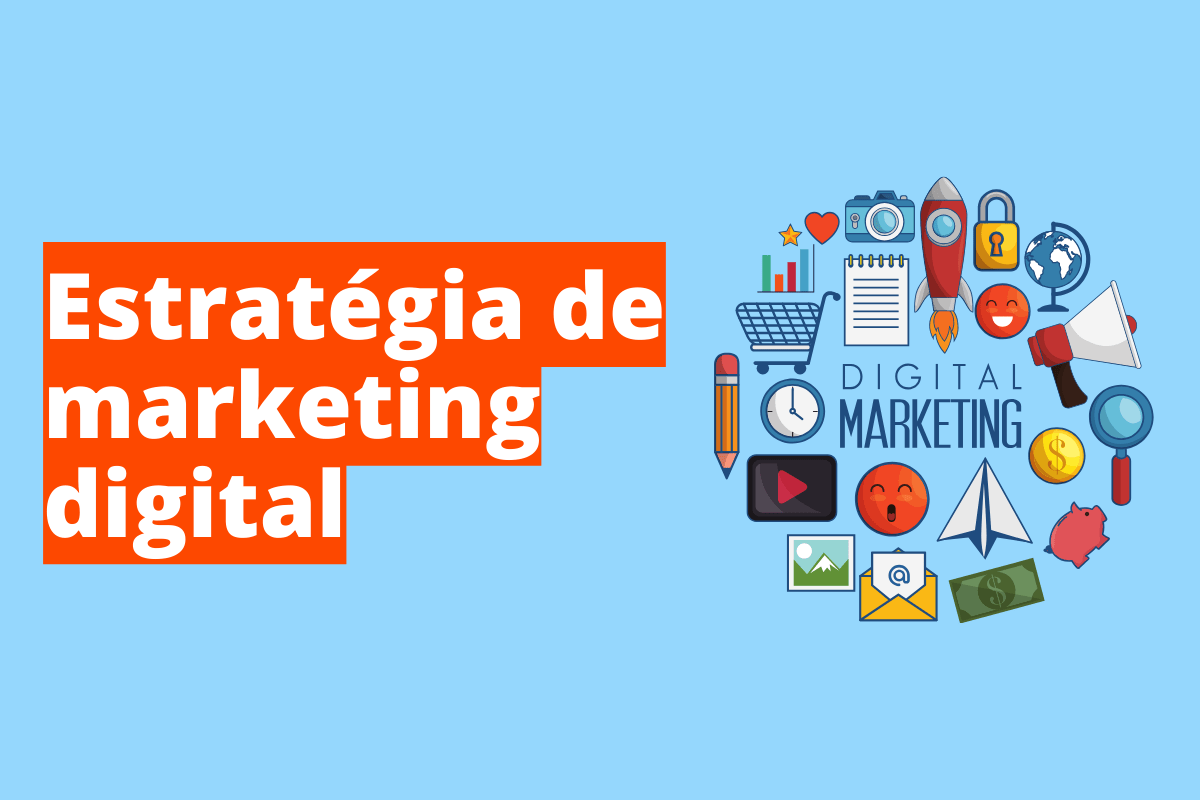 10 opções de estratégia de marketing digital para aplicar hoje mesmo