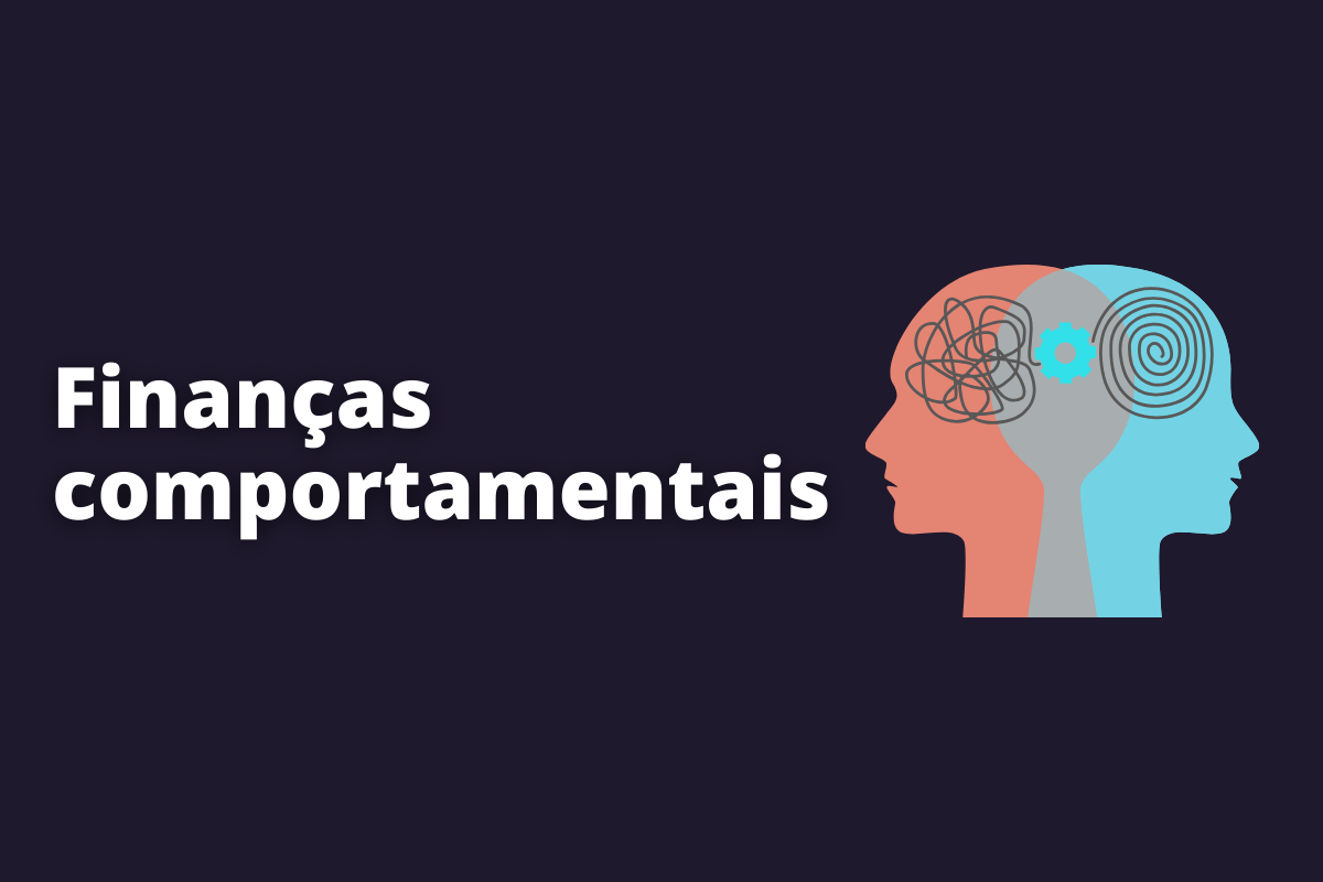 O que são finanças comportamentais?