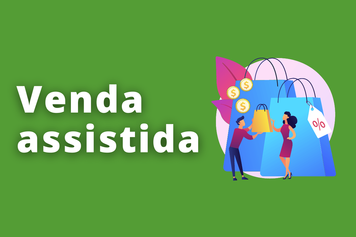 O que é uma venda assistida? Guia completo