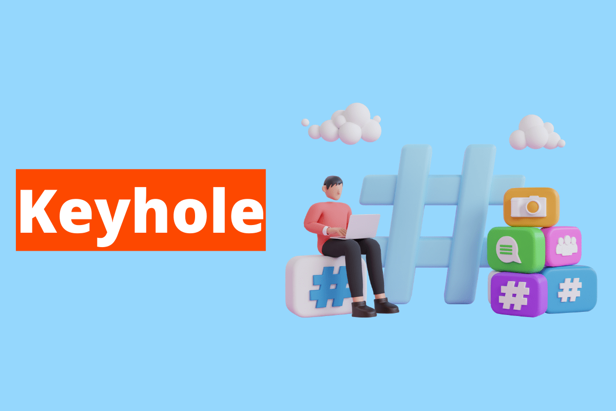 O que é o Keyhole e como ele funciona?