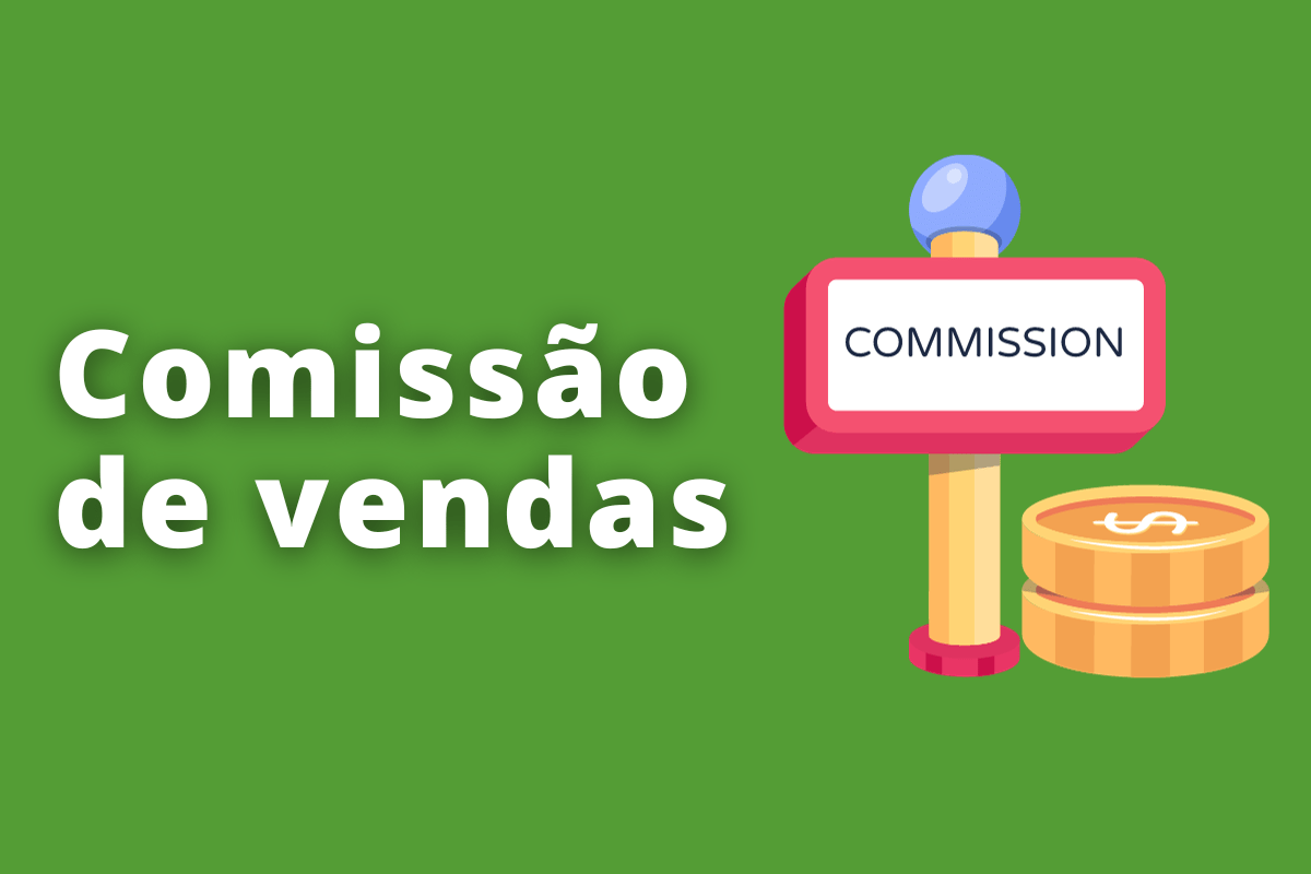 O que é comissão de vendas e como calculá-la?