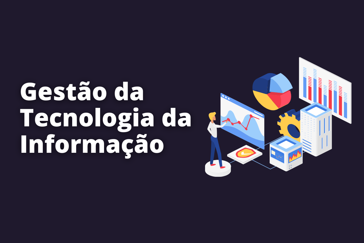 Como um profissional de gestão da tecnologia da informação afeta uma empresa?