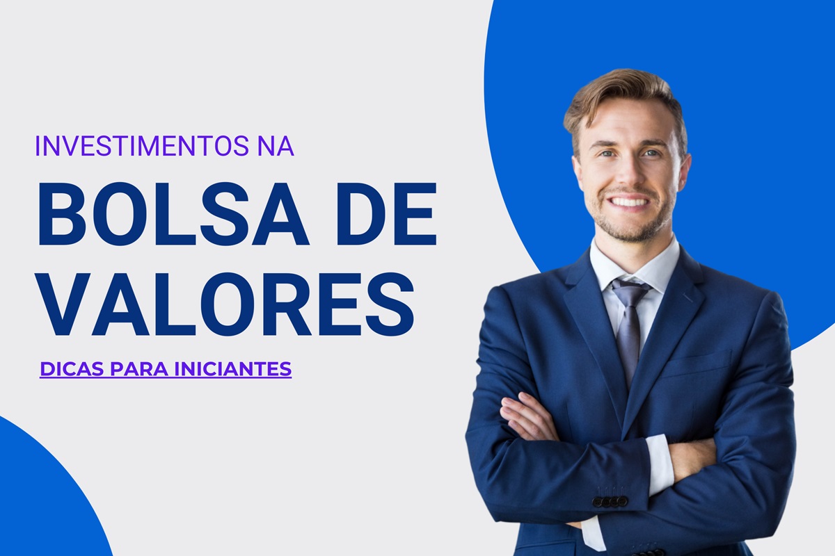 Como fazer investimentos na bolsa de valores?