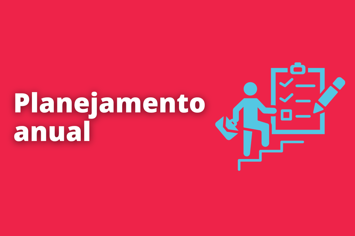 Como fazer um bom planejamento anual e ser mais produtivo?