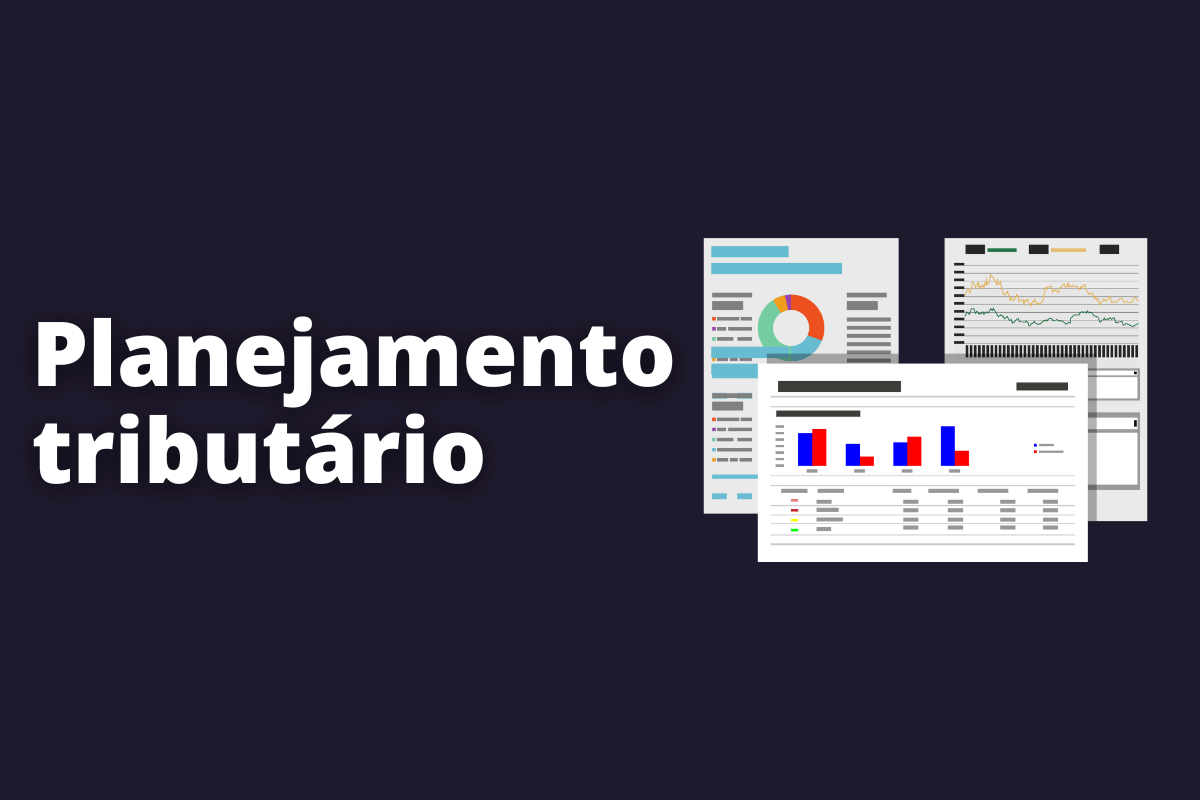O que é o planejamento tributário e qual é a sua importância?