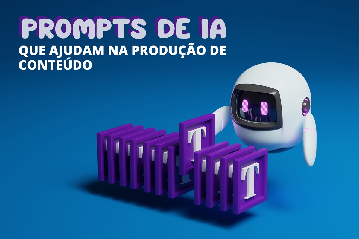 Prompts de IA que ajudam na produção de conteúdo