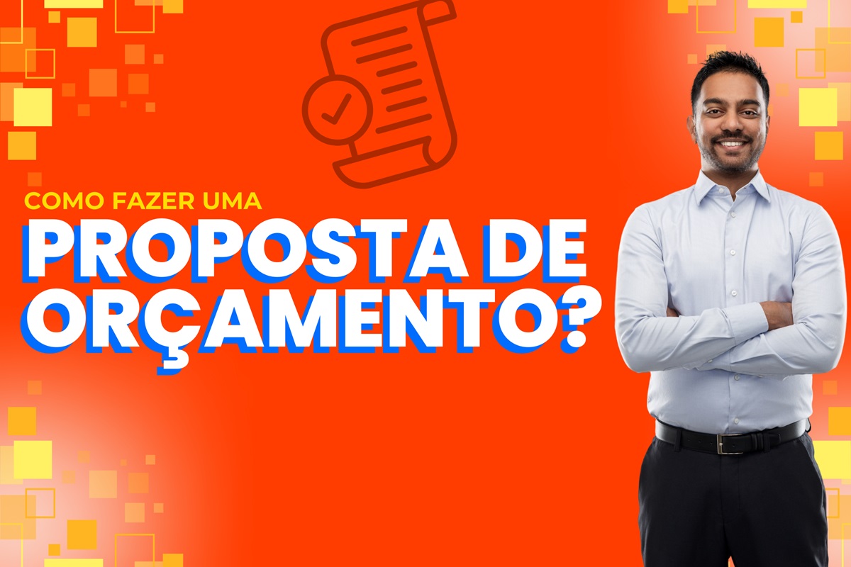 Veja como fazer uma proposta de orçamento