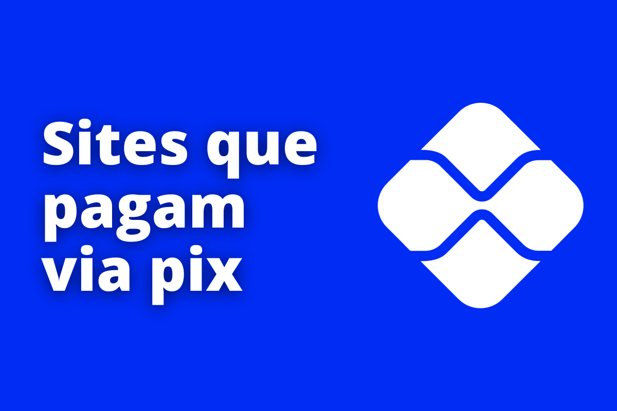 Dicas de sites que pagam via pix