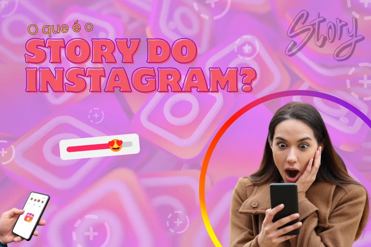 O que é o story do Instagram?