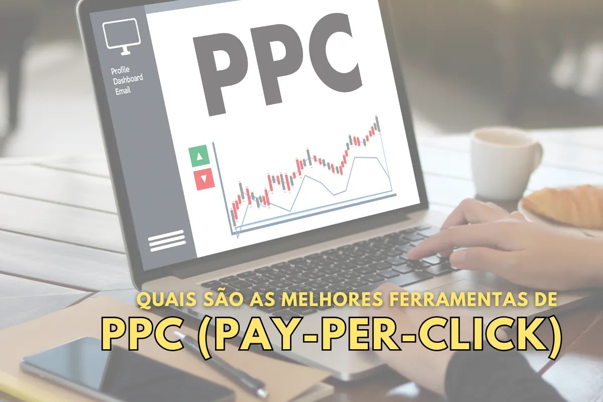 Quais são as melhores ferramentas de PPC (pay-per-click)?