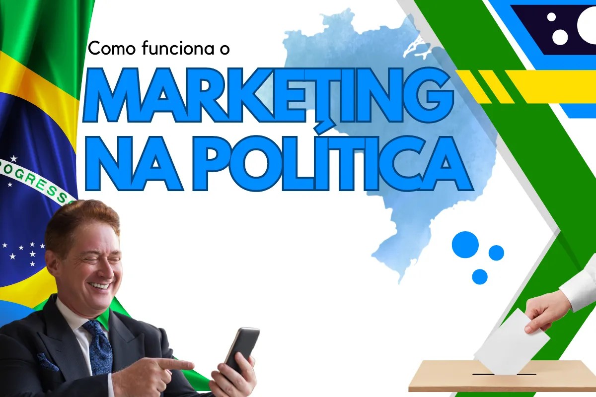 Como funciona o marketing na política?