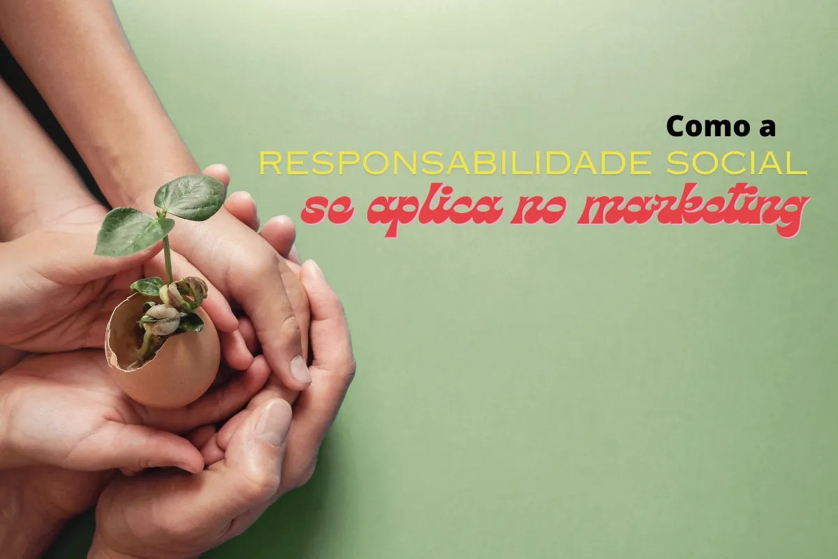 Como a responsabilidade social se aplica no marketing?