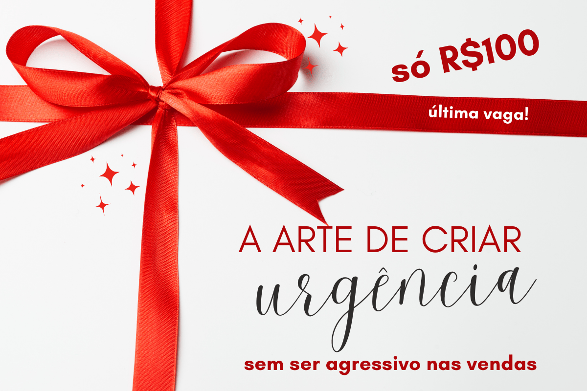 A arte de criar urgência sem ser agressivo nas vendas