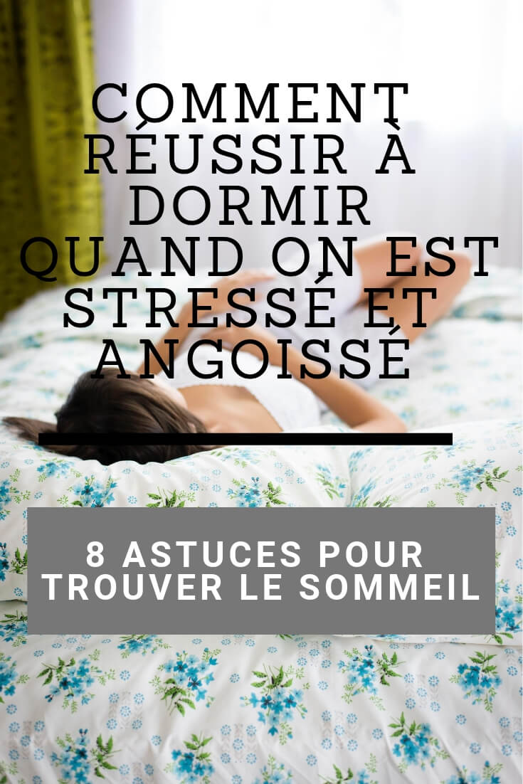 Comment Mieux Dormir Quand On Est Angoisse Et Stresse Jujubehappy