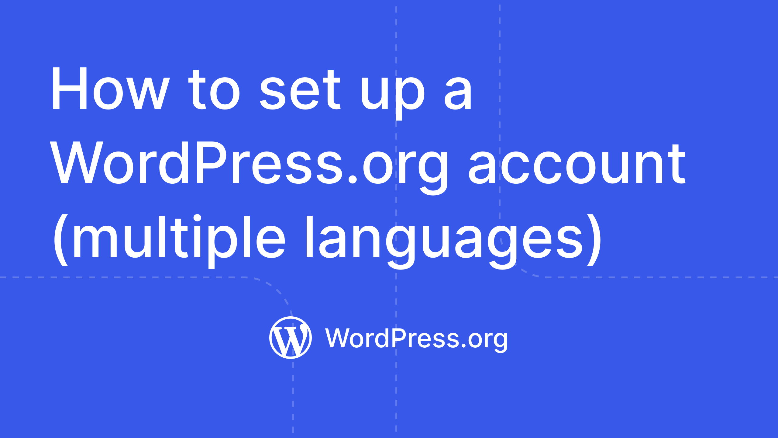 Setting up a WordPress.org account (multiple languages)