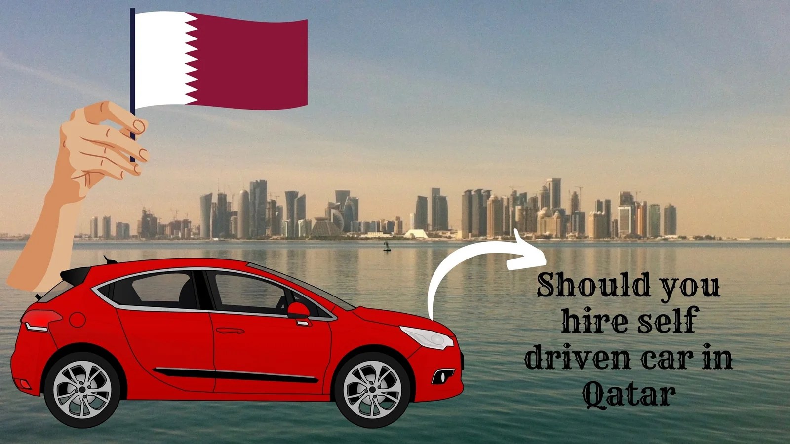 Should You Hire A Self Drive Car On Rent In Qatar