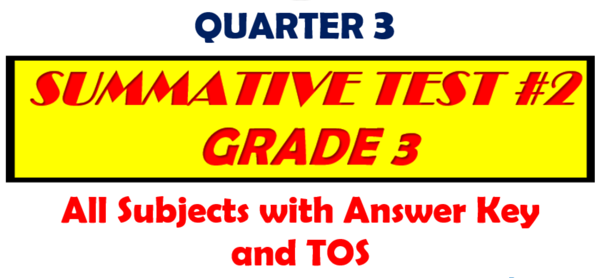 Grade 3 2nd Quarter Summative Tests All Subjects With Tos Deped Click 2469