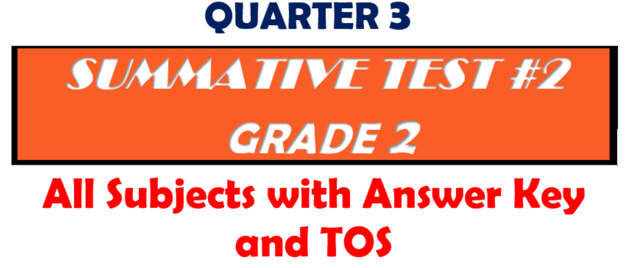 Grade 2 Quarter 2 Summative Test 2 Modules 3 4 With Answer Keys And 7730