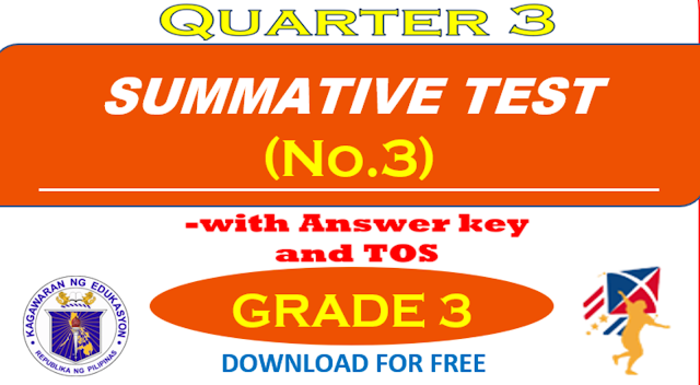 Grade 3 Quarter 3 Summative Test 3 Answer Key Tos Deped K 12 File Share 4903