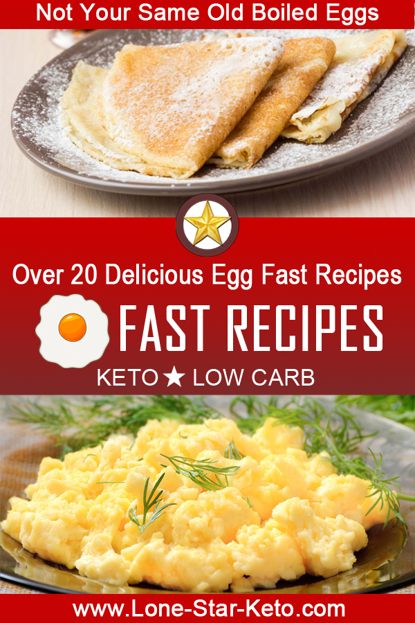 Egg Fast Recipes Lone Star Keto