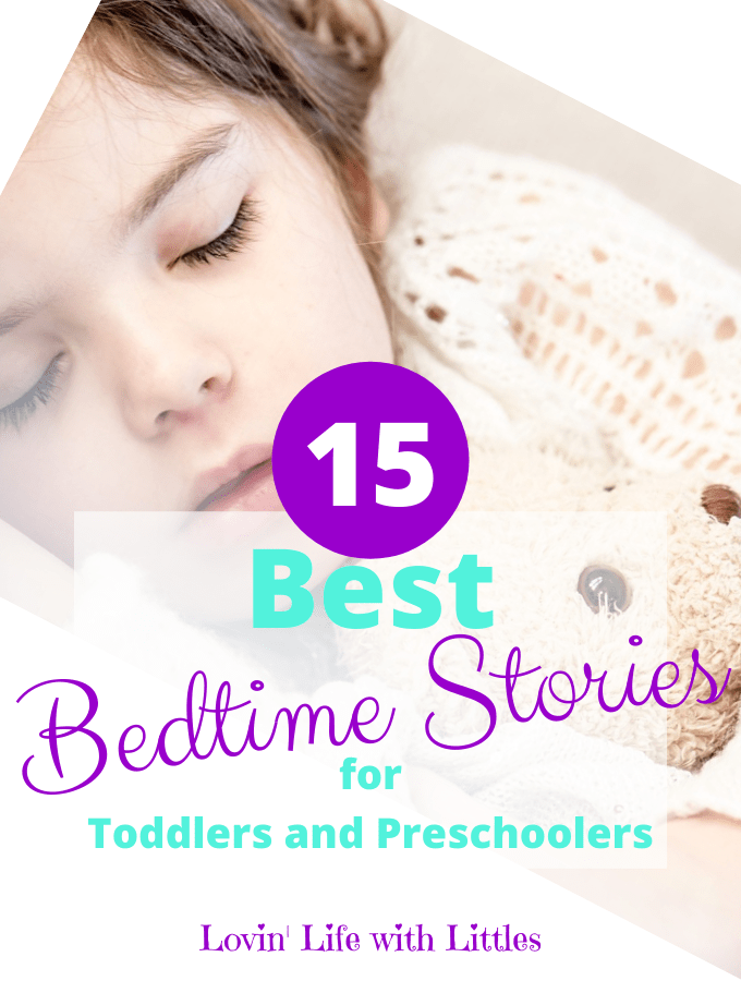 15 Best Bedtime Stories For Toddlers Preschoolers Help Kids Calm Fall Asleep Lovin Life With Littles