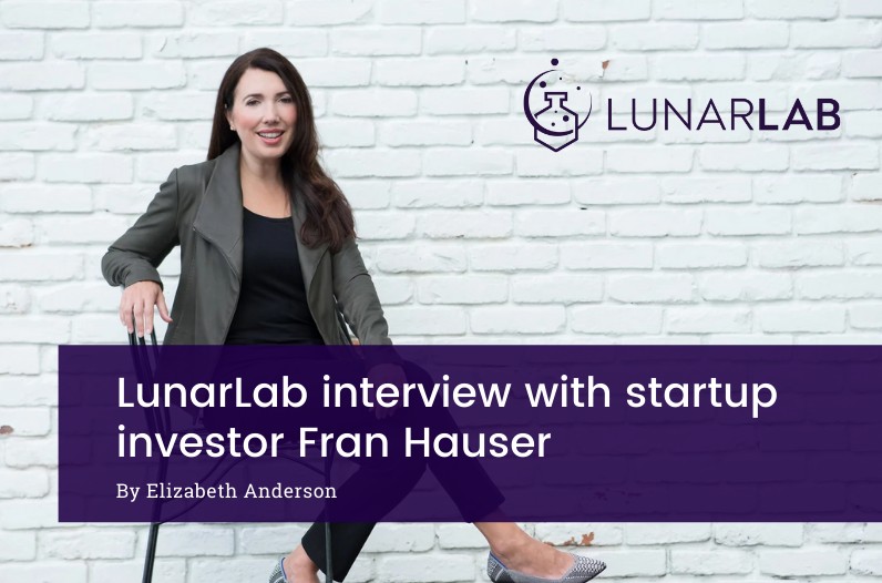 LunarLab interview with startup investor Fran Hauser
