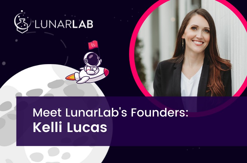 Banner with an image of Kelli Lucas, the moon, and an astronaut. Text reads: "Meet LunarLab's Founders: Kelli Lucas