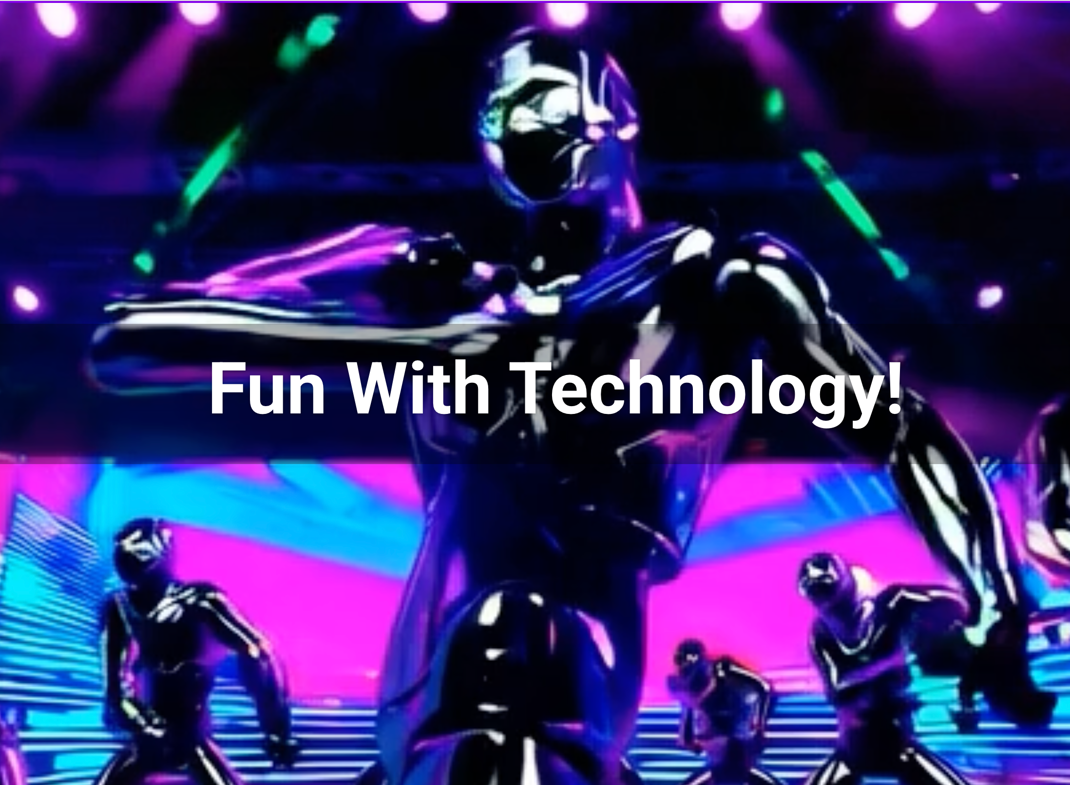 Fun With Technology featured image