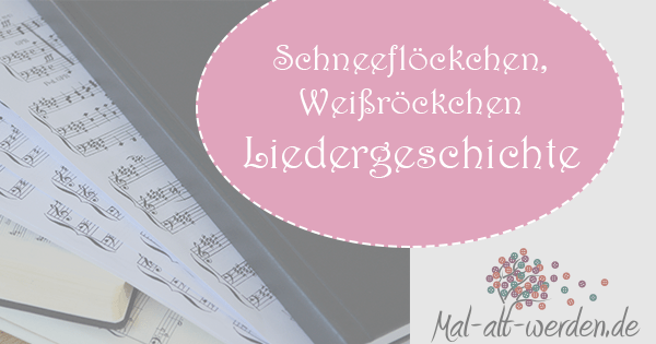 Schneeflockchen Weissrockchen Eine Kostenlose Liedergeschichte Zum Thema Winter