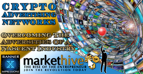 CRYPTO AD NETWORKS Overcoming The Adversities Of A Nascent Industry 1 CRYPTO AD NETWORKS Overcoming The Adversities Of A Nascent Industry 1