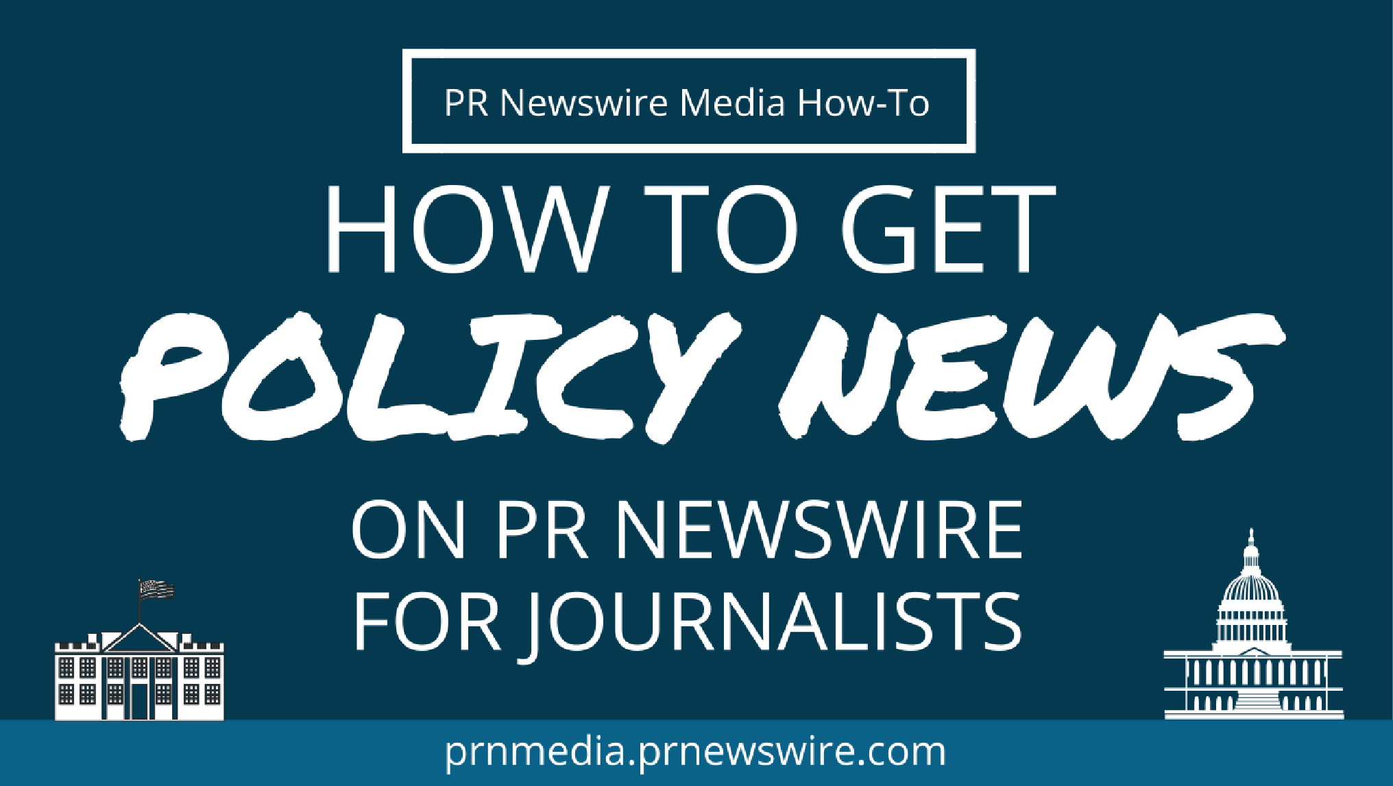 PRN Media How-To on Policy News