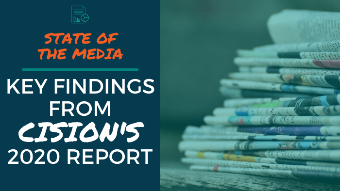 State of the Media: Key Findings from Cision's 2020 Report