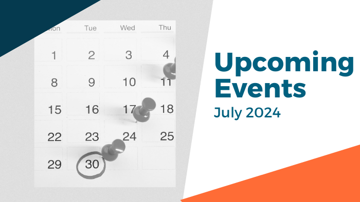 Upcoming Events, July 2024